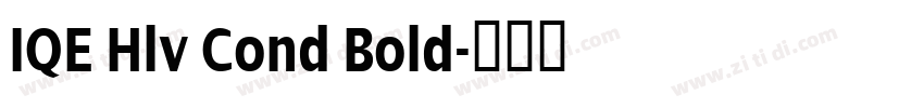 IQE Hlv Cond Bold字体转换